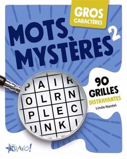 Gros caractères : Mots mystères 2 : 90 grilles distrayantes - LINDA NANTEL