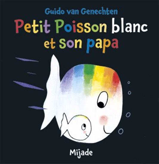 Petit poisson blanc et son papa - GUIDO VAN GENECHTEN
