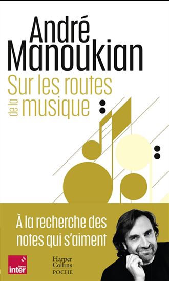 Sur les routes de la musique - ANDRÉ MANOUKIAN