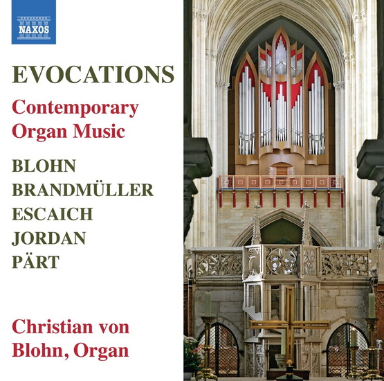 Blohn, Brandmuller, Escaich, Jordan & Part: Evocations - Contemporary Organ Music - COMPILATION CLASSIQUE