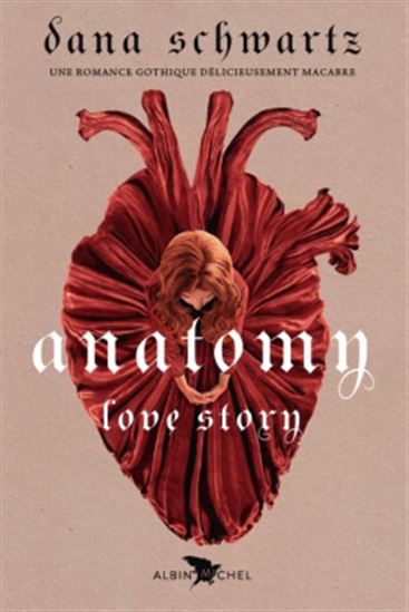 Anatomy : love story - DANA SCHWARTZ