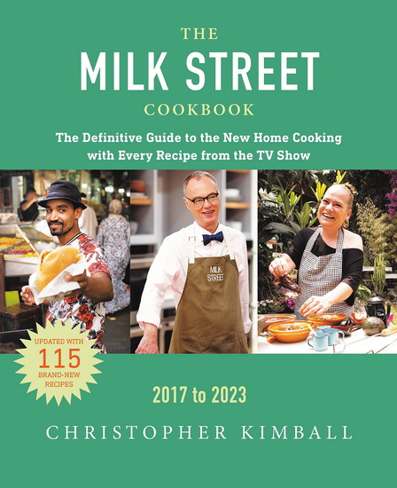 The Milk Street Cookbook - CHRISTOPHER KIMBALL