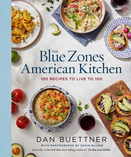 The Blue Zones American Kitchen - DAN BUETTNER