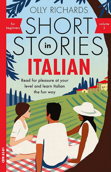 Short Stories In Italian for Beginners Volume 2 - OLLY RICHARDS