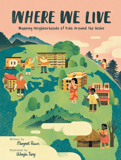 Where We Live - MARGRIET RUURS - WENJIA TANG