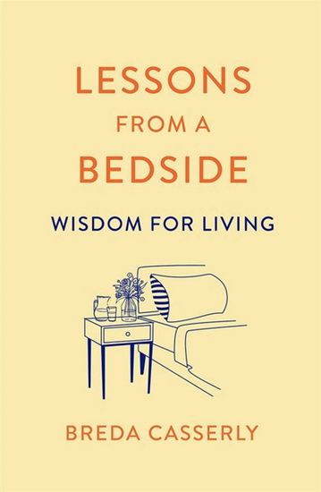 Lessons from a Bedside - BREDA CASSERLY