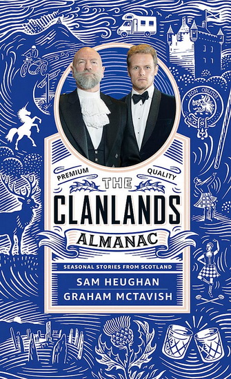 Clanlands Almanac - SAM HEUGHAN - GRAHAM MCTAVISH
