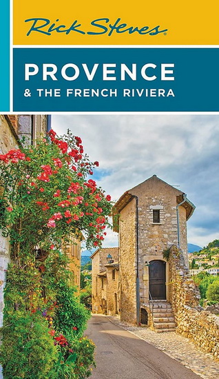 Rick Steves Provence & the French Riviera - RICK STEVES - STEVE SMITH