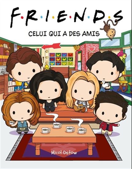 Friends : celui qui a des amis - MICOL OSTOW