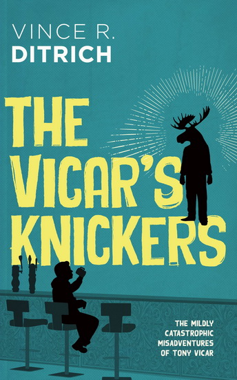 The Vicar's Knickers - VINCE R DITRICH