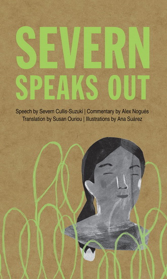 Severn Speaks Out - SEVERN CULLIS-SUZUKI - ALEX NOGUÉS