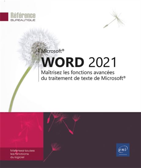 Microsoft Word 2021 : maîtrisez les fonctions avancées du traitement de texte de Microsoft - COLLECTIF