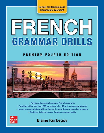 French Grammar Drills, Premium Fourth Edition - ELIANE KURBEGOV
