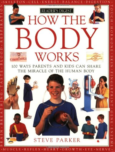 How the body works - STEVE PARKER