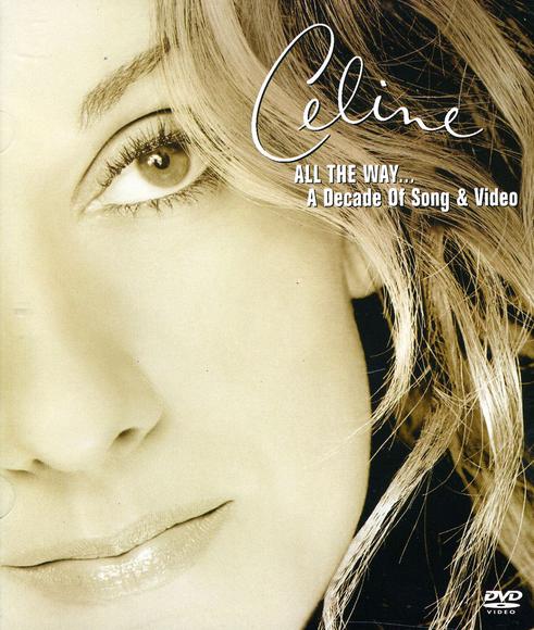 All the way...a decade of songs - DION CELINE