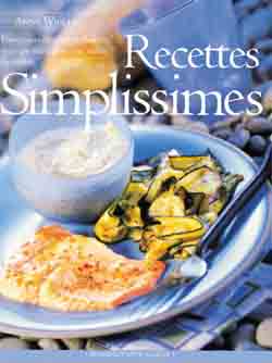 Recettes simplissimes - ANNE WILLAN