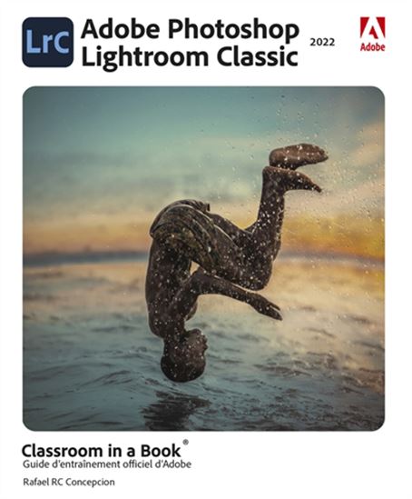 Photoshop Lightroom classic classroom in a book - RAFAEL CONCEPTION
