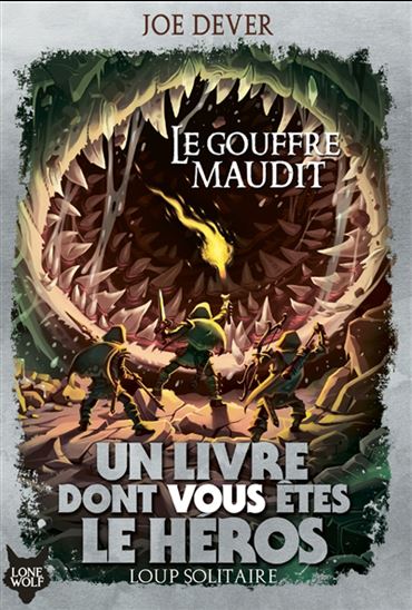 Loup solitaire : Le gouffre maudit N. éd. - JOE DEVER
