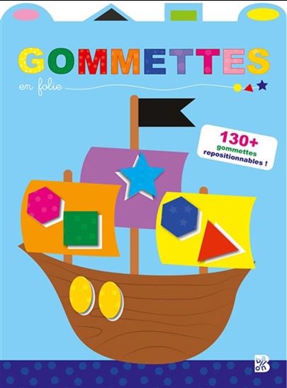 Gommettes en folie : bateau de pirates : 130 + gommettes repositionnables ! - COLLECTIF