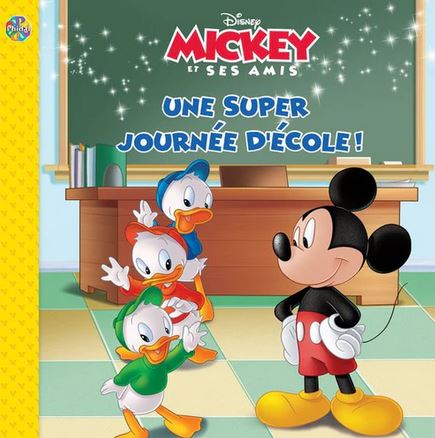 Disney Mickey et ses amis : Une super journée d&#39;école ! N. éd. - COLLECTIF