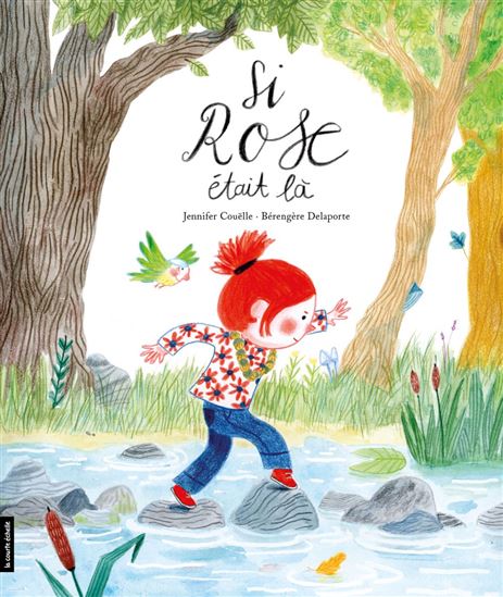 Si Rose était là - JENNIFER COUËLLE - BÉRENGÈRE DELAPORTE