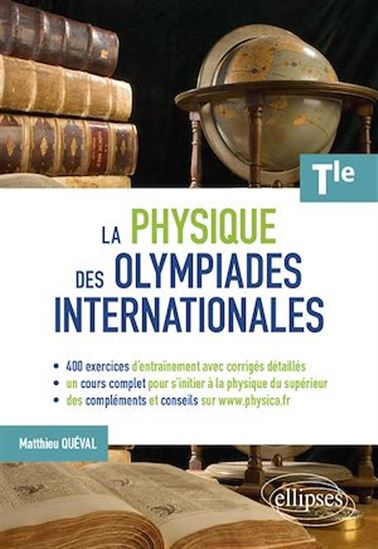 La Physique des Olympiades internationales - MATTHIEU QUÉVAL