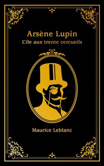 L&#39;Île aux trente cercueils - MAURICE LEBLANC