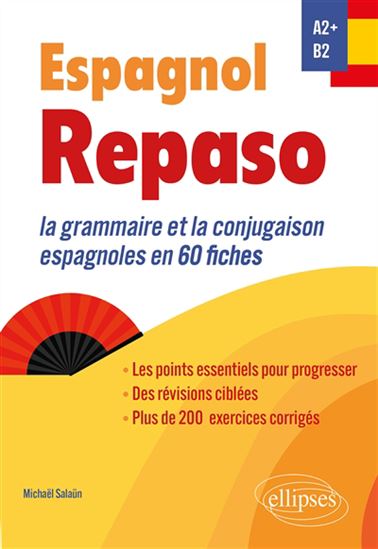 Repaso espagnol A2+, B2 : la grammaire et la conjugaison en 60 fiches - MICHAËL SALAÜN
