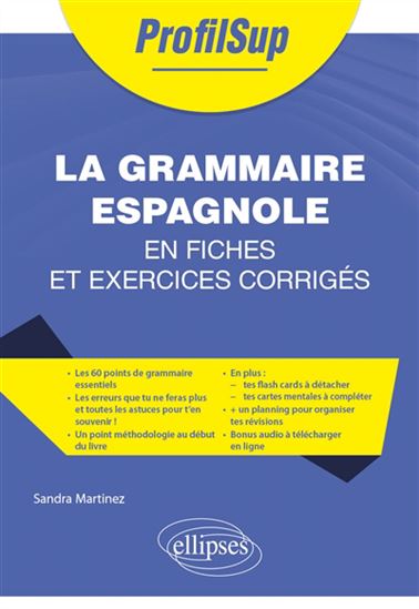 La Grammaire espagnole en fiches et exercices corrigés - SANDRA MARTINEZ