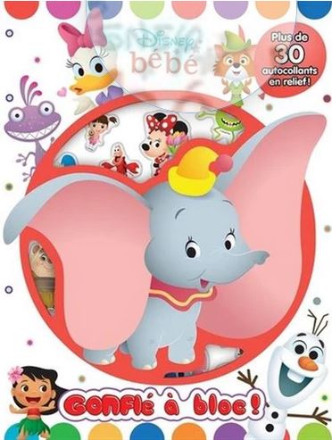 Disney bébé N. éd. : gonflé à bloc ! - COLLECTIF