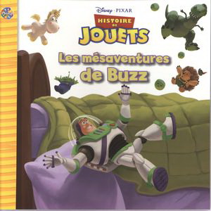 Disney Histoire de jouets : Les mésaventures de Buzz N. éd. - COLLECTIF