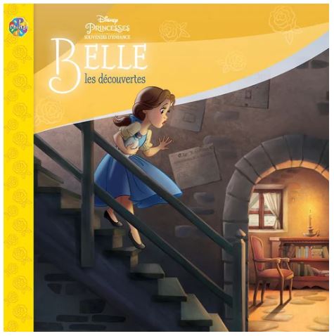 Disney Princesses : Belle les découvertes N. éd. - COLLECTIF