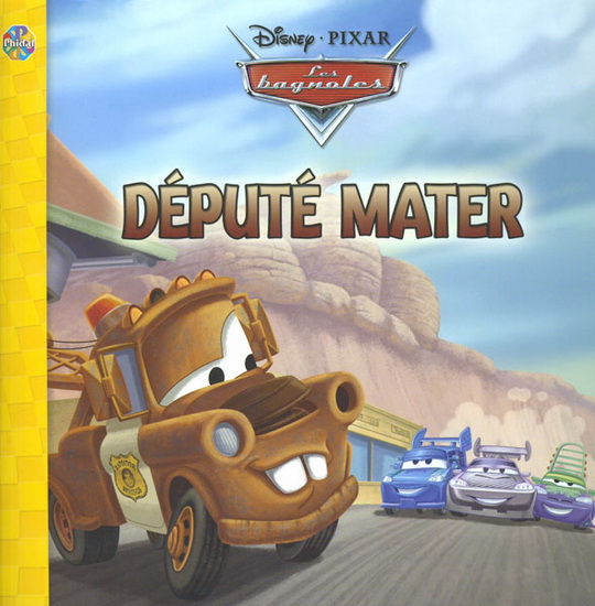 Disney Les Bagnoles : Député Mater N. éd. - COLLECTIF