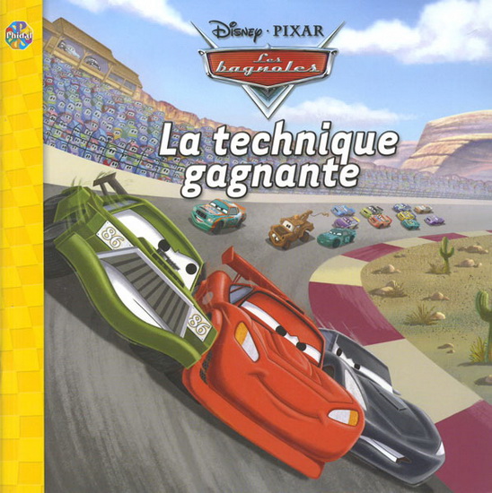Disney Les Bagnoles : La technique gagnante N. éd. - COLLECTIF