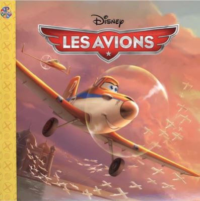 Disney : Les Avions N. éd. - COLLECTIF