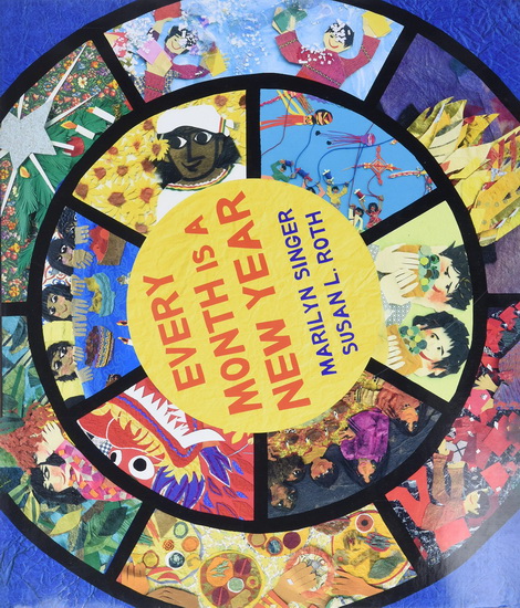 Every Month&#39;s a New Year - MARILYN SINGER - SUSAN L ROTH