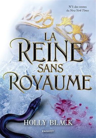 La Reine sans royaume #03 - HOLLY BLACK