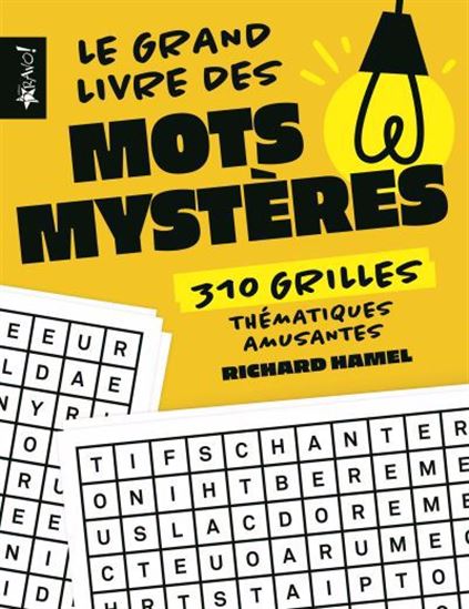 Le Grand livre des mots mystères : 310 grilles thématiques amusantes - RICHARD HAMEL