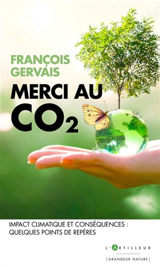 Merci au C02 : impact climatique et conséquences : quelques points repères - FRANÇOIS GERVAIS