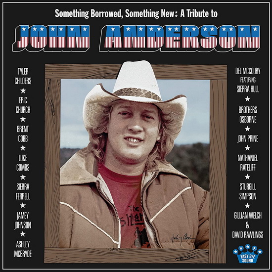 Something Borrowed, Something New: A Tribute To John Anderson - COMPILATION