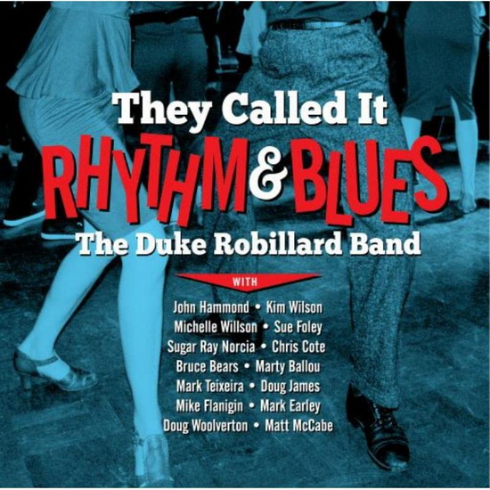They Called It Rhythm & Blues (Vinyle) - THE DUKE ROBILLARD BAND