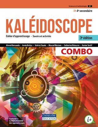 Kaléidoscope : ST, 4e secondaire : cahier d&#39;apprentissage : savoirs et activités : combo version imprimée ET numérique 3e éd. - COLLECTIF