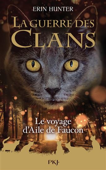 Le Voyage d'Aile de faucon - ERIN HUNTER