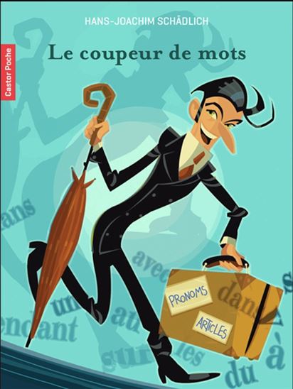 Le Coupeur de mots N. éd. - HANS JOACHIM SCHÄDLICH