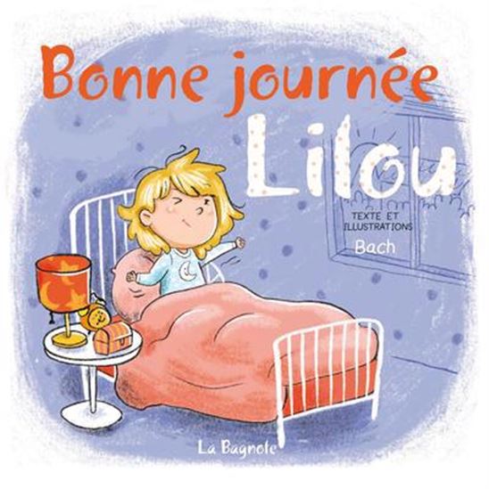 Bonne journée, Lilou ! - BACH