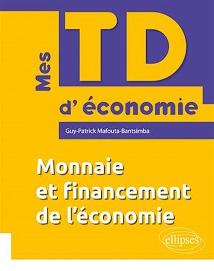 Monnaie et financement de l'économie - GUY-PATRICK MAFOUTA-BANTSIMBA