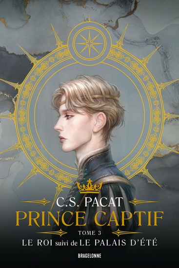 Prince captif : Le roi T.03 - C S PACAT