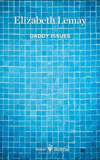 Daddy issues - ELIZABETH LEMAY