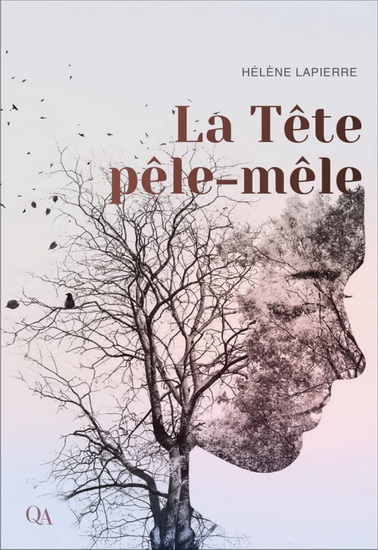 La Tête pêle-mêle - HÉLÈNE LAPIERRE