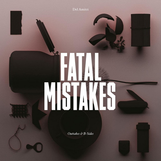 Fatal Mistakes Outtakes - DEL AMITRI